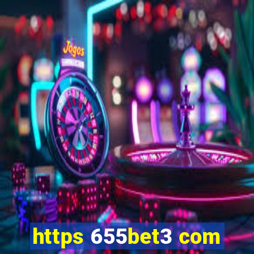 https 655bet3 com